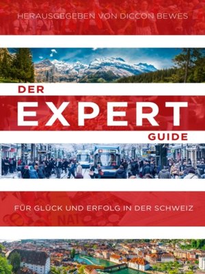 cover image of Der Expert Guide fur Gluck und Erfolg in der Schweiz